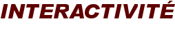 Interactivité